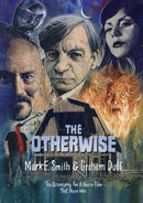 The Otherwise : The Screenplay for a Horror Film That Never Was-9781913689186