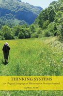 Thinking Systems : An Organic Language of Harmony for Human Survival-9781913743321