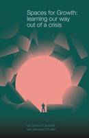 Spaces for Growth : Learning Our Way Out of a Crisis-9781913743468