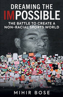 Dreaming the Impossible : The Battle to Create a Non-Racial Sports World-9781913759063
