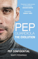 Pep Guardiola: The Evolution-9781913759155
