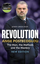 Revolution : Ange Postecoglou: The Man, the Methods and the Mastery-9781913759209