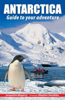 Antarctica : Guide to your adventure-9781913817084