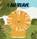 I am Brave-9781913826062