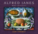 Alfred Janes - maker of pictures