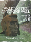 Walking the Antonine Wall : A Journey from East to West Scotland-9781913836122