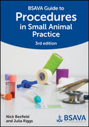 BSAVA Guide to Procedures in Small Animal Practice , 3rd Edition