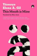 This Mouth is Mine-9781913867966