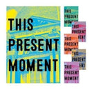 This Present Moment : Crafting a Better World-9781913875268