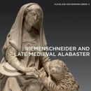 Riemenschneider and Late Medieval Alabaster-9781913875435