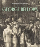 George Bellows : American Life in Print-9781913875831