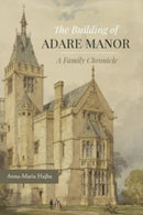 The Building of Adare Manor-9781913934309