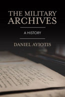 The Military Archives : A History-9781913934330
