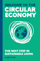 The Circular Economy (for regular people)