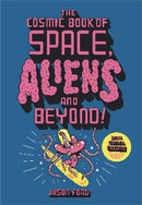 Cosmic Book of Space, Aliens and Beyond