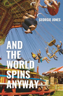 And the World Spins Anyway