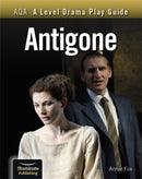 AQA A Level Drama Play Guide: Antigone-9781913963163