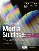 WJEC/Eduqas Media Studies For A Level Year 2 Student Book - Revised Edition-9781913963293