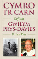 Cymro i'r Carn, Cofiant Gwilym Prys-Davies : Cofiant Gwilym Prys-Davies-9781913996130