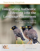 Integrating Authentic Listening into the Language Classroom-9781914010453