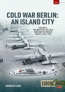 Cold War Berlin: An Island City Volume 1