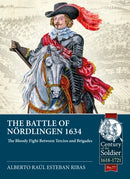 The Battle of Nordlingen 1634 : The Bloody Fight Between Tercios and Brigades-9781914059735