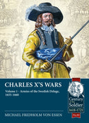 Charles X's Wars : Volume 1 - Armies of the Swedish Deluge, 1655-1660-9781914059759