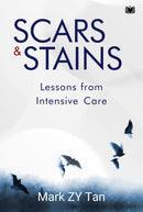 Scars & Stains : Lessons from Intensive Care-9781914066528