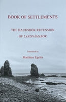 Book of Settlements : The Hauksbok Recension of Landnamabok-9781914070020