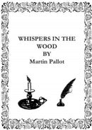 Whispers in the Wood