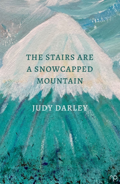 The Stairs Are a Snowcapped Mountain-9781914114038