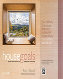 House Goals : Design with architects, transform your home-9781914124501