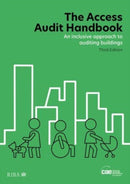 The Access Audit Handbook : An inclusive approach to auditing buildings-9781914124839