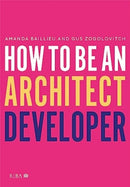 How to Be an Architect Developer-9781914124938
