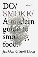 Do Smoke : A modern guide to cooking and curing.?-9781914168369