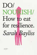Do Nourish? : How to eat for resilience.-9781914168383