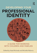 Developing Your Professional Identity : A guide for working with children and families-9781914171536