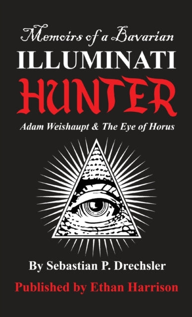 Adam Weishaupt and The Eye of Horus-9781914195709