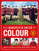 Old Manchester United in Colour-9781914197680