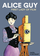 Alice Guy : First Lady of Film-9781914224034