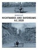 Nightmares and Daydreams: A.C. 2020