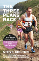 The Three Peaks Race : The history and characters of the Marathon with Mountains-9781914227622