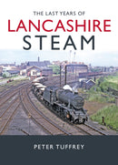 The Last Years of Lancashire Steam-9781914227660