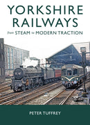 Yorkshire Railways from Steam to Modern Traction-9781914227707