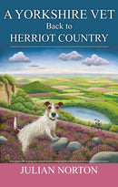 A Yorkshire Vet Back To Herriot Country-9781914227813