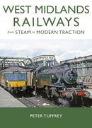 West Midlands Railways : From Steam to Modern Traction-9781914227875