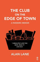 The Club on the Edge of Town : A Pandemic Memoir-9781914228414