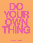 Do Your Own Thing - Richard Phoenix-9781914236310