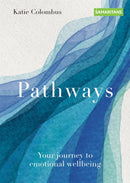 Pathways : Your journey to emotional wellbeing-9781914239175