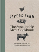 Pipers Farm Sustainable Meat Cookbook